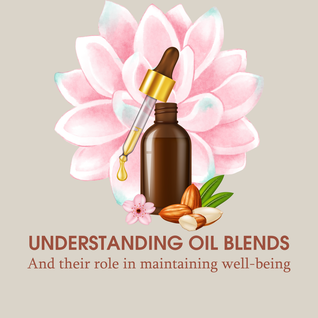 Understanding Oil Blends And How They Can Help With Maintaining Well-Being