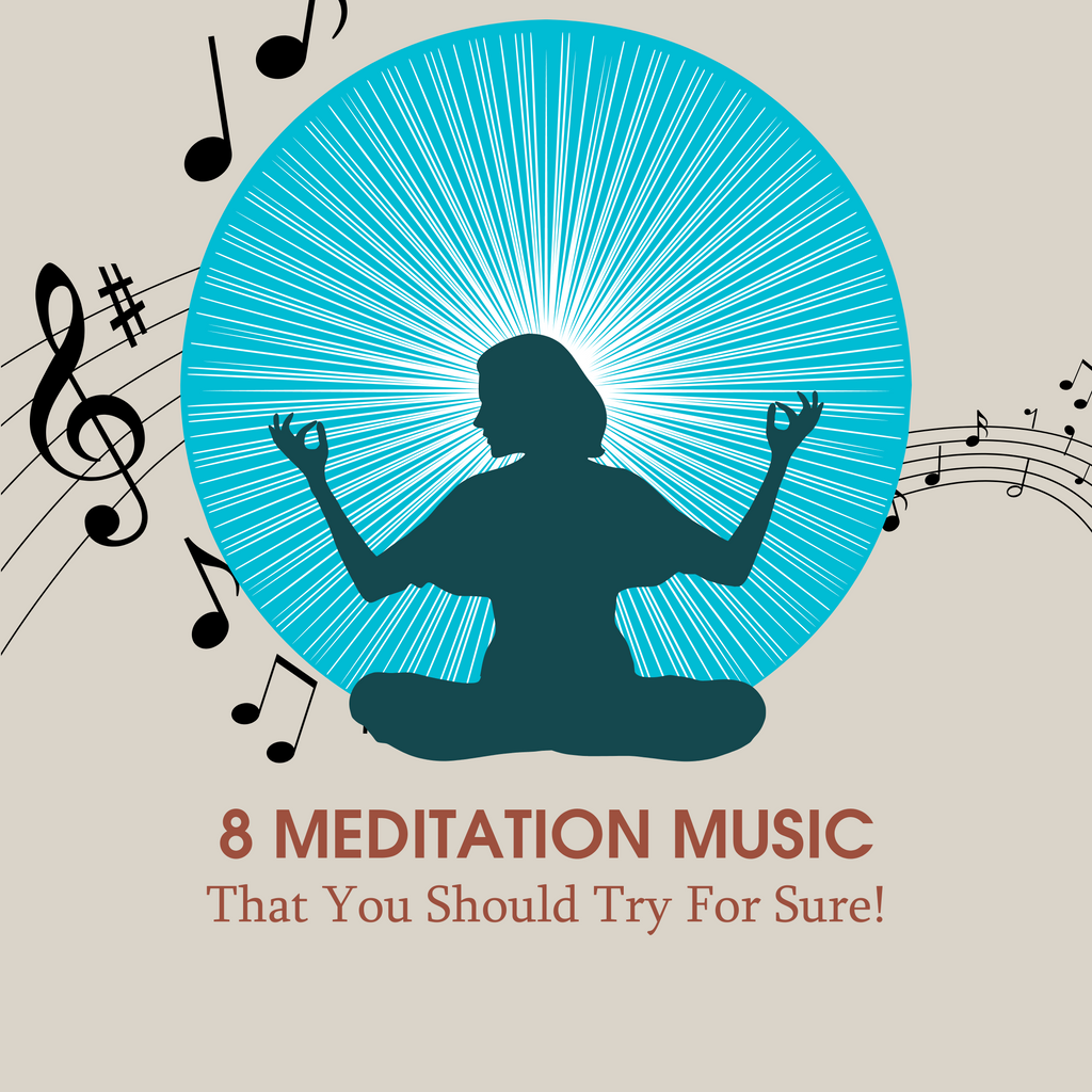 8 Meditations Music You Should Try Right Now!