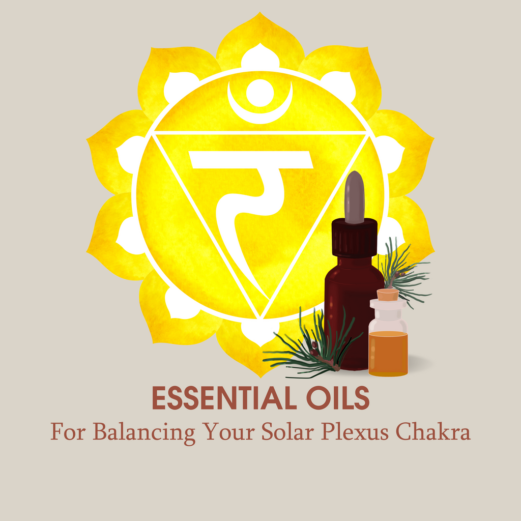 Essential Oil For Balancing Your Solar Plexus Chakra
