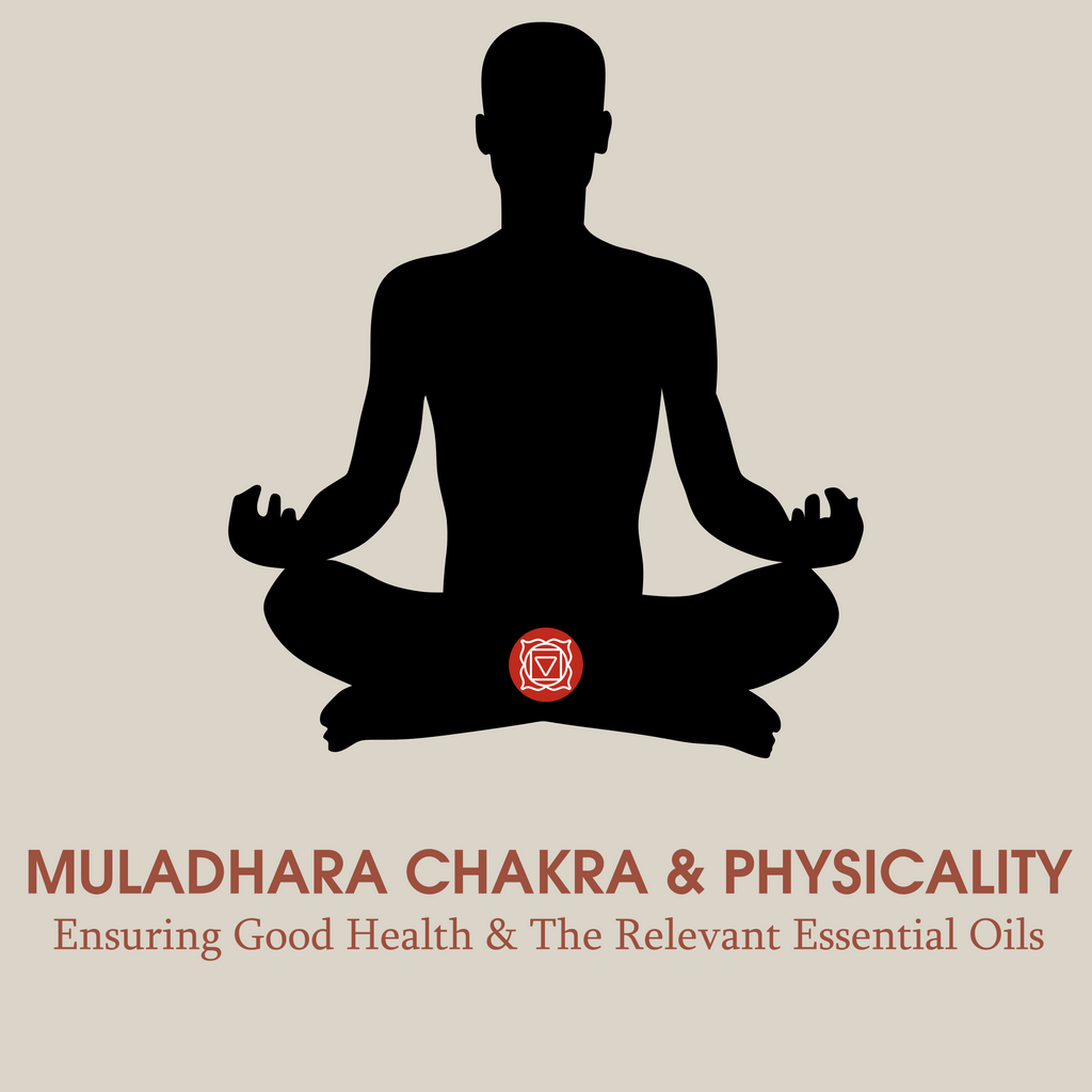 The Connection between Muladhara Chakra and Physical Health: Using Essential Oils to Promote Well-Being