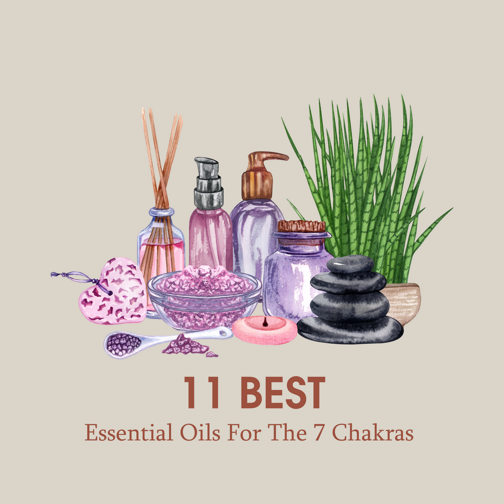 11 best Essential Oils For The 7 Chakras